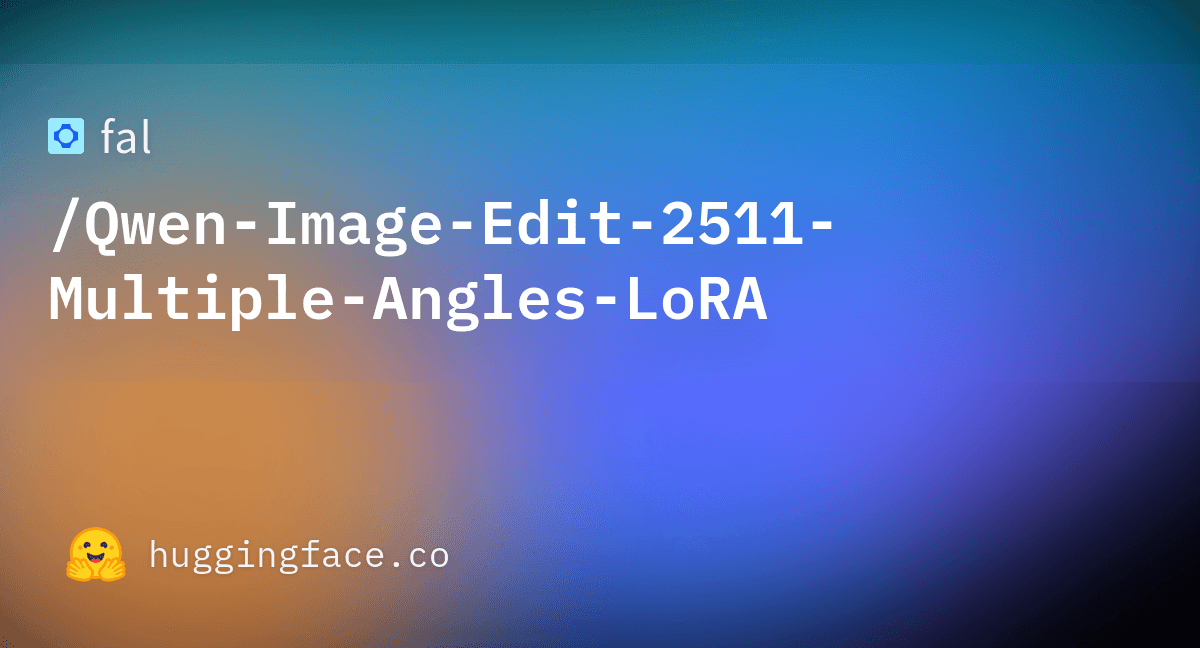 Qwen Multiple Angles LoRA